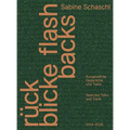 Flashbacks: Selected Talks and Texts 2014-2025