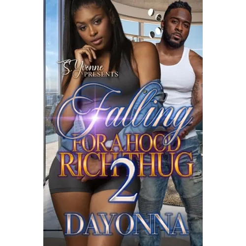 Falling For A Hood Rich Thug 2