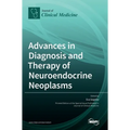 Advances in Diagnosis and Therapy of Neuroendocrine Neoplasms