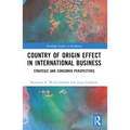 Country-of-Origin Effect in International Business: Strategic and Consumer Perspectives