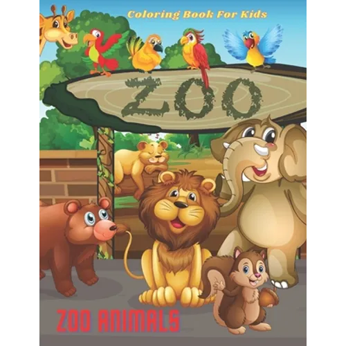 ZOO ANIMALS - Coloring Book For Kids