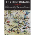 The Historians: The Rise and Fall of Gestures Drama, Book 39: By Peter Greenaway