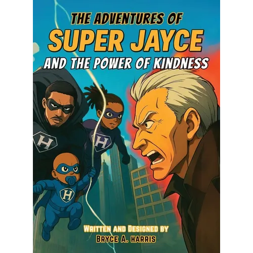 The Adventures of Super Jayce And The Power of Kindness