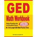 GED Math Workbook 2019 & 2020: Extra Practice for an Excellent Score + 2 Full Length GED Math Practice Tests