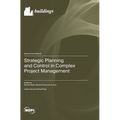 Strategic Planning and Control in Complex Project Management