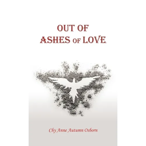 Out of Ashes of Love