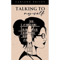 Talking To Myself