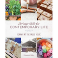 Heritage Skills for Contemporary Life: Seasons at the Parris House