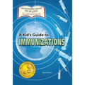 A Kid's Guide to Immunizations