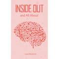 Inside Out and All About