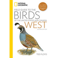 National Geographic Field Guide to the Birds of the United States and Canadaâ "West, 2nd Edition