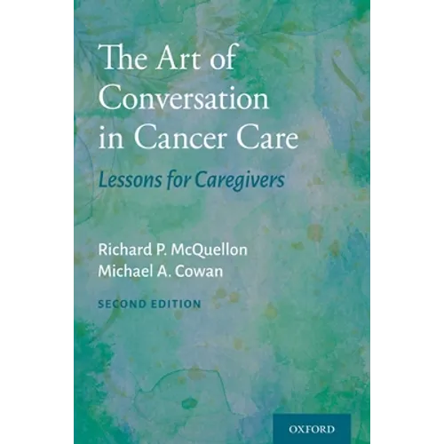 The Art of Conversation in Cancer Care: Lessons for Caregivers