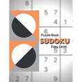 Sudoku Puzzle Book. Easy Level!: Easy Sudoku Classic Puzzles/Sudoku For Beginners/Perfect for Beginners/The Ultimate Book of Easy Sudoku/All EASY