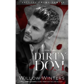 Dirty Dom: A Bad Boy Mafia Romance