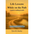 Life Lessons While On The Path