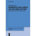 Roberto Bolaños wilde Bibliothek
