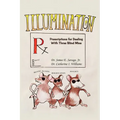 Illumination: Prescriptions for Dealing with Three Blind Mice: Mental Illness, Miseducation and Poverty