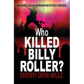 Who Killed Billy Roller?