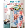 Fast & Fun Quilts for Kids