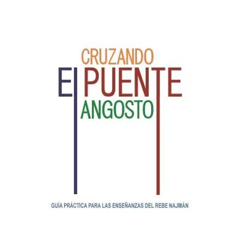 Cruzando el Puente Angosto: Guía práctica para las enseñanzas del Rebe Najmán