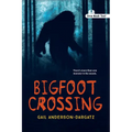 Bigfoot Crossing (Noah Text Edition)