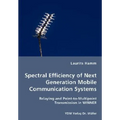 Spectral Efficiency of Next Generation Mobile Communication Systems