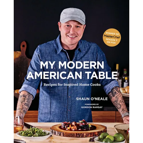 My Modern American Table: Recipes for Inspired Home Cooks