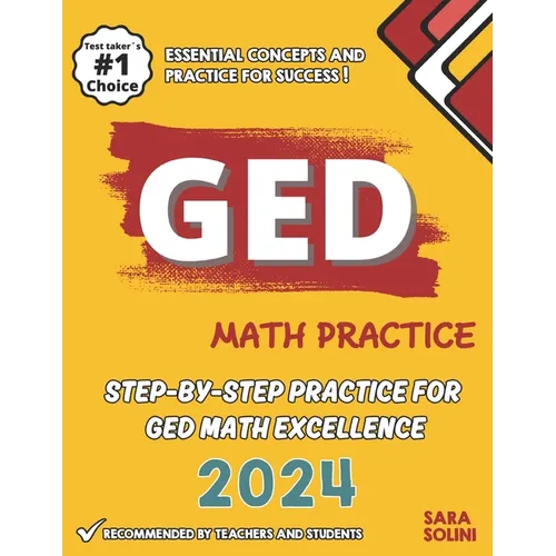 GED Math Practice: Step-by-Step Practice for GED Math Excellence