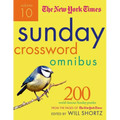 The New York Times Sunday Crossword Omnibus Volume 10: 200 World-Famous Sunday Puzzles from the Pages of the New York Times