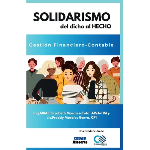 Solidarismo: del dicho al HECHO: Gestión Financiero-Contable