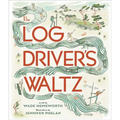 The Log Driver's Waltz