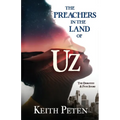 The Preachers in the Land of Uz: The Dorothy and Pete Story