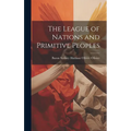 The League of Nations and Primitive Peoples