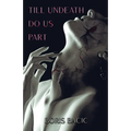 Till Undeath Do Us Part