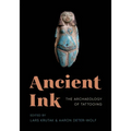 Ancient Ink: The Archaeology of Tattooing