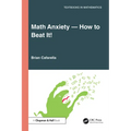 Math Anxiety-How to Beat It!