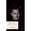 Radio Treason: The Trials of Lord Haw-Haw, the British Voice of Nazi Germany