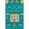Lagom: What You Need to Know About the Swedish Art of Living a Balanced Life