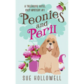 Peonies and Peril