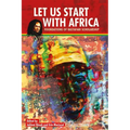 Let Us Start with Africa: Foundations of Rastafari Scholarship