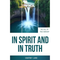 In Spirit And In Truth