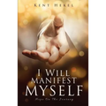 I Will Manifest Myself