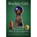 Boulder Girl, Remember Me When the Moon Hangs Low