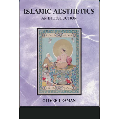 Islamic Aesthetics: An Introduction