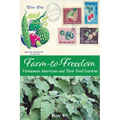 Farm-To-Freedom: Vietnamese Americans and Their Food Gardens