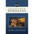 Ephesians: A New Testament Commentary