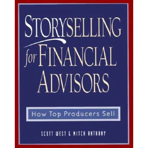 Storyselling for Financial Advisors