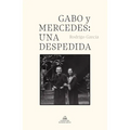 Gabo Y Mercedes: Una Despedida / A Farewell to Gabo and Mercedes