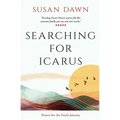 Searching for Icarus: Poems for the Soul's Journey
