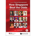 How Singapore Beat the Odds